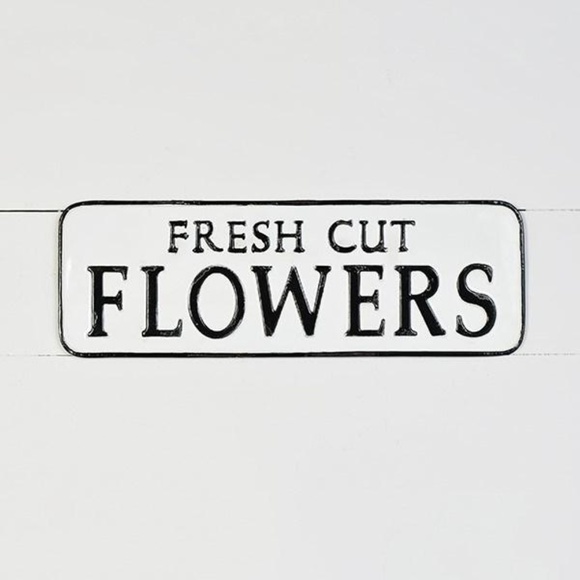 Other - Fresh Cut Flowers 18" Metal Sign